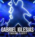 Gabriel Iglesias Stadium Fluffy 2022