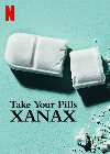 Take Your Pills Xanax 2022
