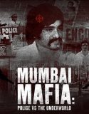 Mumbai Mafia Police Vs The Underworld 2023