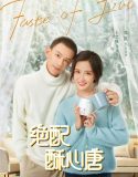Drama China Taste of Love 2023 END