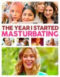 The Year I Started Masturbating 2022