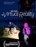 We Met in Virtual Reality 2022