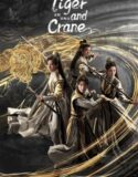Drama China Tiger and Crane 2023