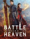 Drama China Battle Through the Heaven 2023