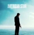 American Star (2024) Sub Indo
