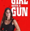 Girl With a Gun 2023