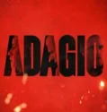 Adagio (2024) Sub Indo
