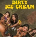 Dirty Ice Cream (2024) Sub Indo