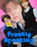 Drama Korea Frankly Speaking Subtitle Indonesia 2024