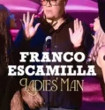 Franco Escamilla Ladies man (2024)