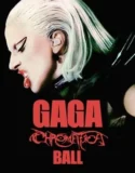 Gaga Chromatica Ball (2024) Sub Indo