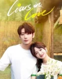Drama China Liars in Love Subtitle Indonesia 2024