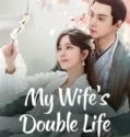 Drama China My Wifes Double Life Subtitle Indonesia 2024