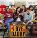 Drama Indonesia Love Daddy (2024)