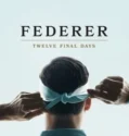Federer Twelve Final Days (2024) Sub Indo