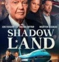 Shadow Land (2024) Sub Indo