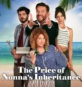 The Price of Nonnas Inheritance (2024) Sub Indo